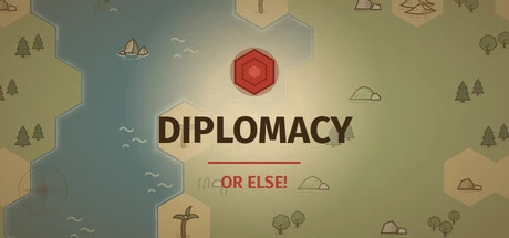 Diplomacy, or Else!