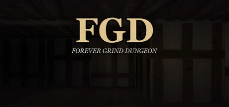 FGD - Forever Grind Dungeon